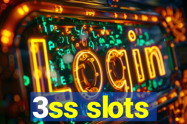 3ss slots